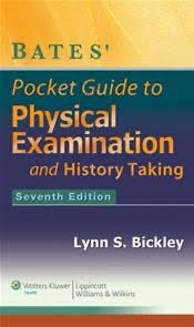 Bates Pocket Guide to Phyiscal examination and History Taking  Lynn S.Bickley Seventh Edition PDF version